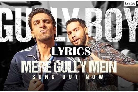 Mere Gully Mein | Gully Boy | Lirik